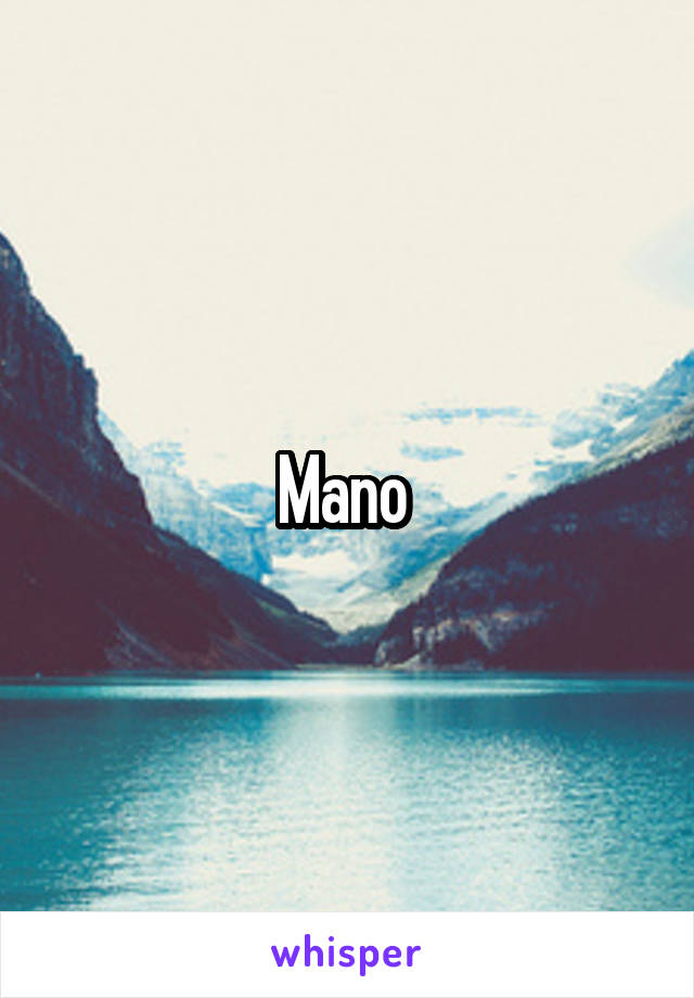 Mano 