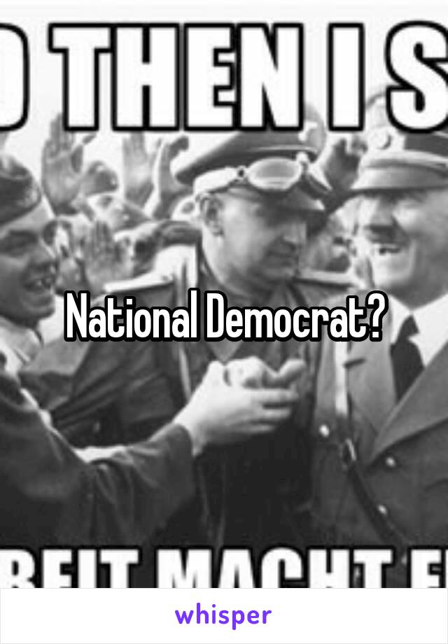 National Democrat?