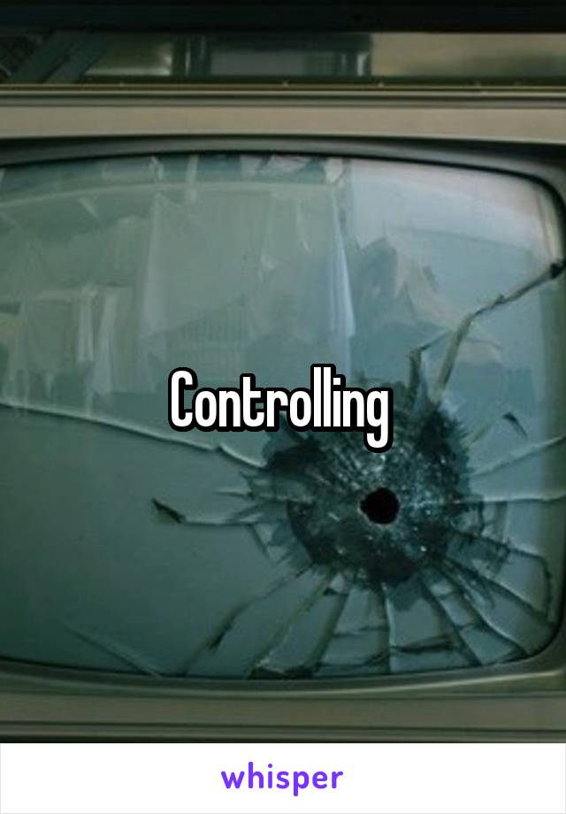 Controlling 