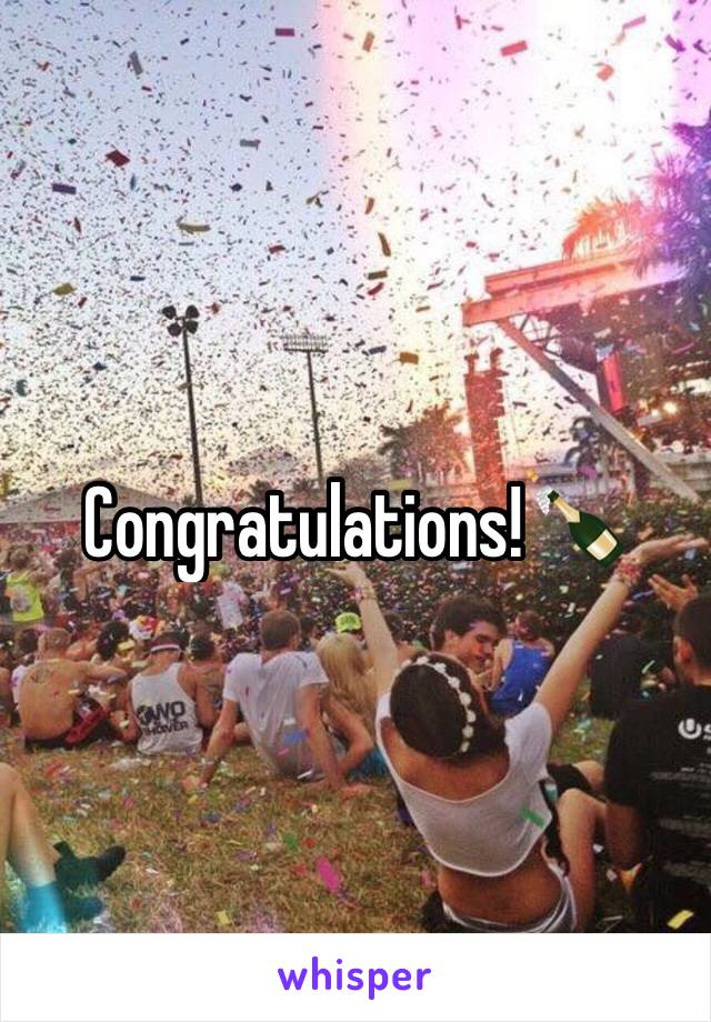 Congratulations!🍾 