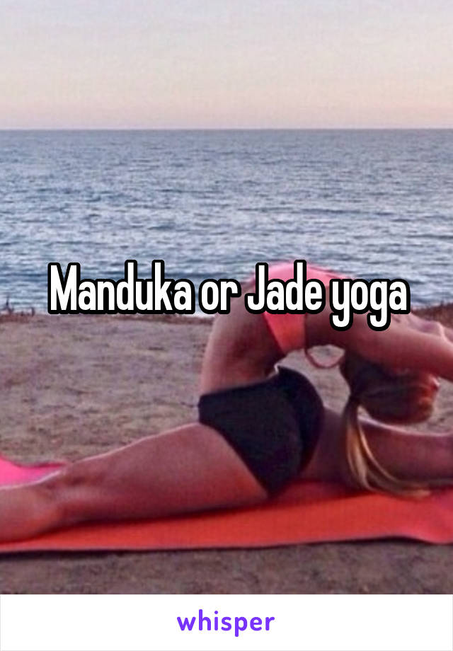 Manduka or Jade yoga
