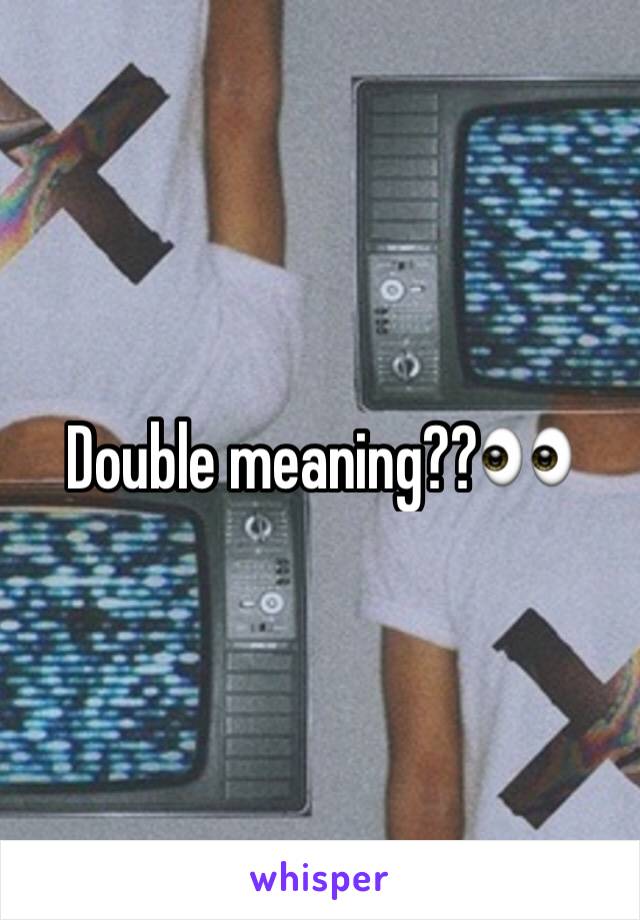 Double meaning??👀