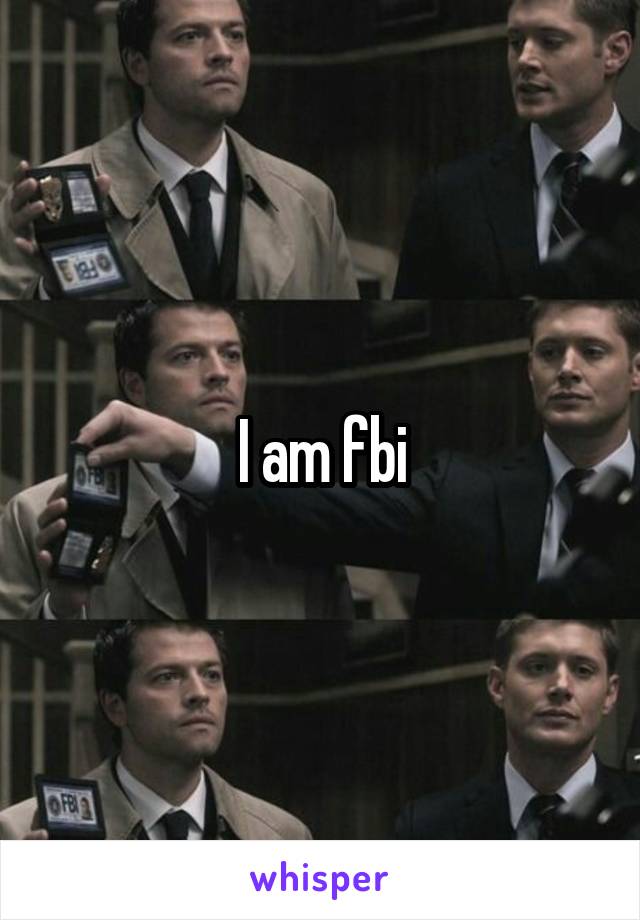I am fbi
