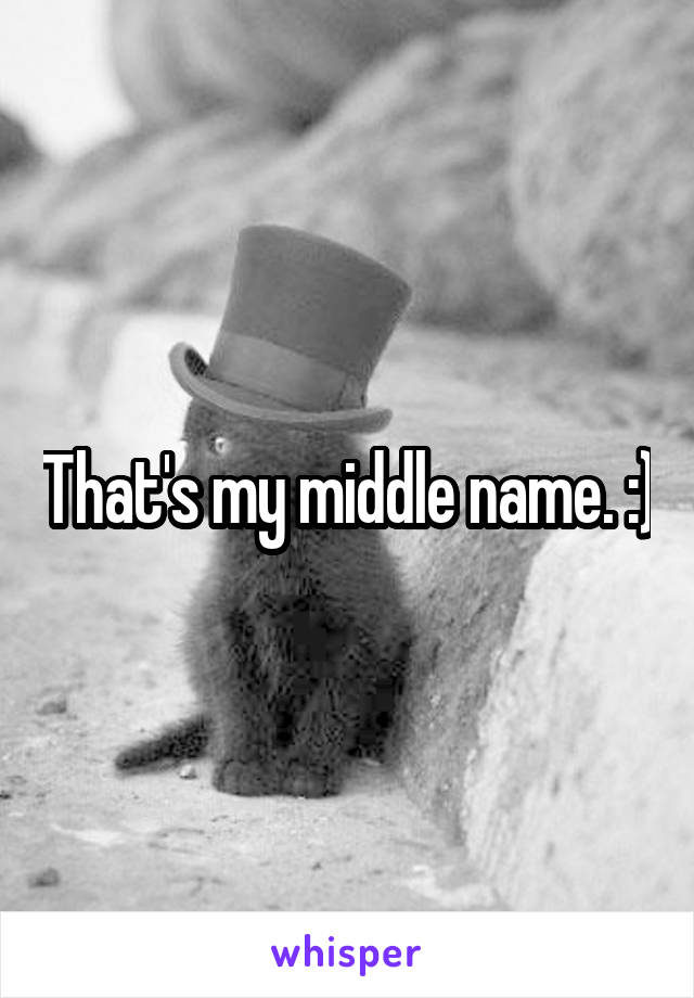 That's my middle name. :)