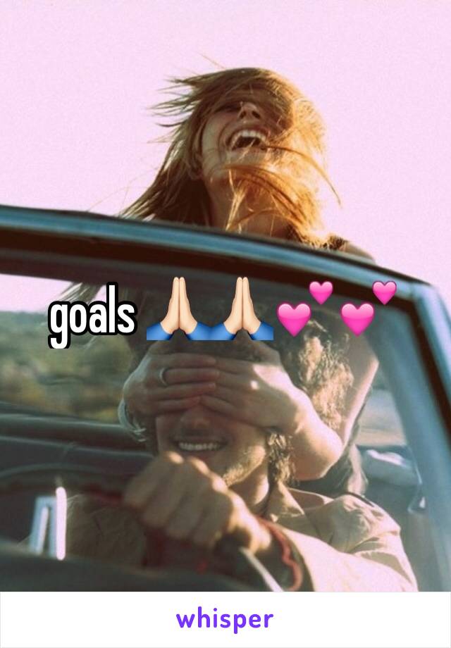 goals 🙏🏻🙏🏻💕💕