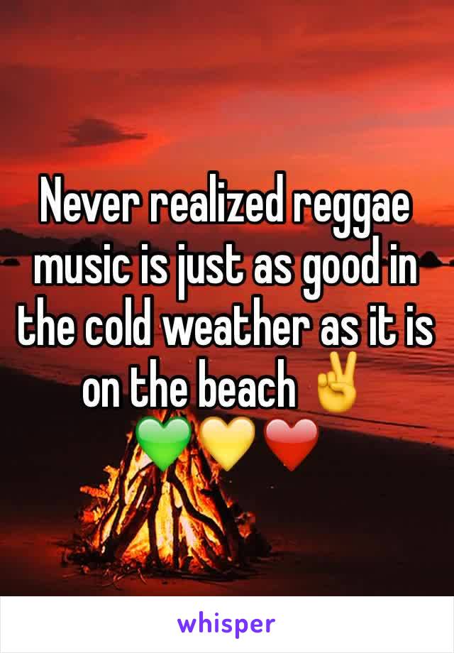 Never realized reggae music is just as good in the cold weather as it is on the beach ✌️️     
💚💛❤️