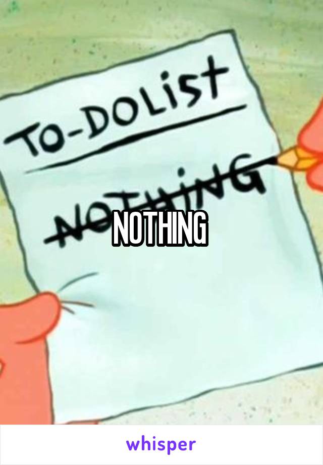 NOTHING 
