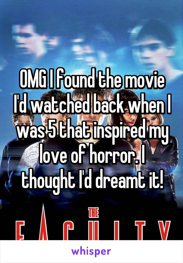 OMG I found the movie I'd watched back when I was 5 that inspired my love of horror. I thought I'd dreamt it!
