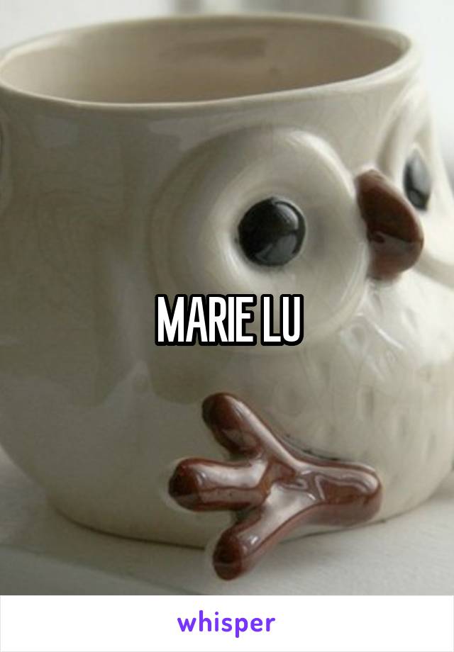 MARIE LU