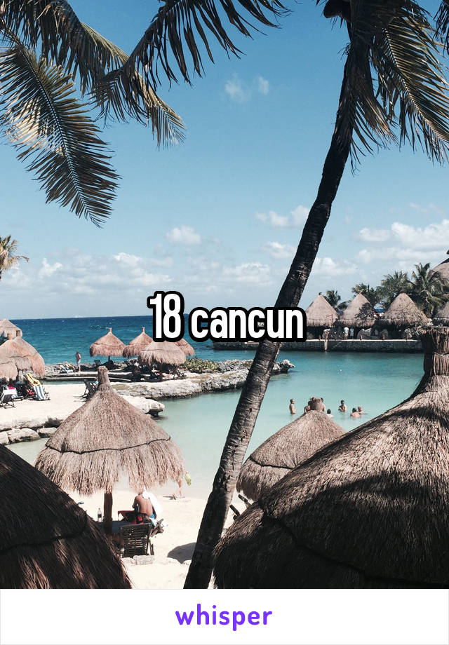 18 cancun