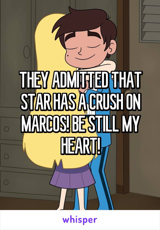 THEY ADMITTED THAT STAR HAS A CRUSH ON MARCOS! BE STILL MY HEART!