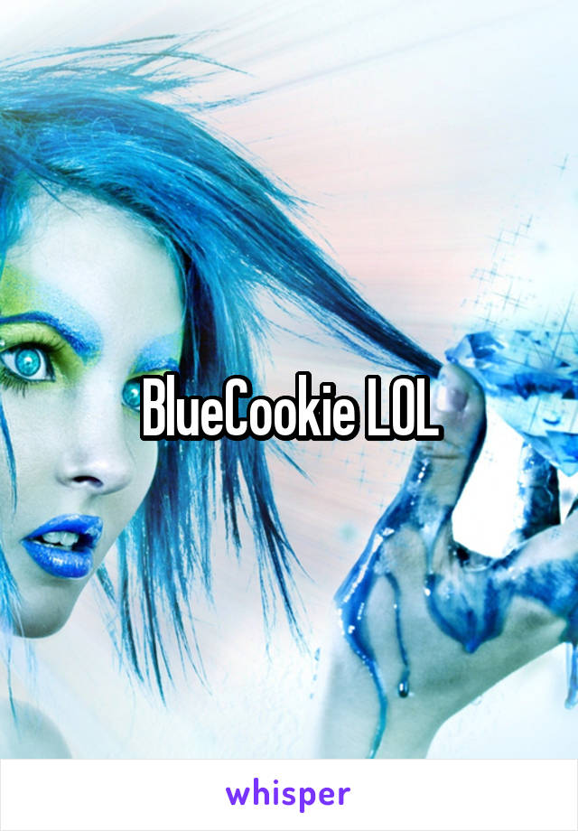 BlueCookie LOL