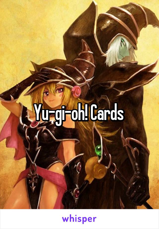Yu-gi-oh! Cards 
