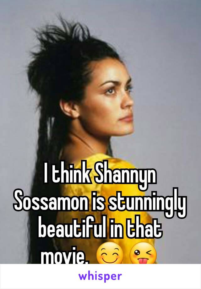 I think Shannyn Sossamon is stunningly beautiful in that movie. 😊😜