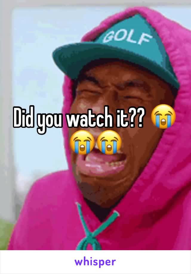 Did you watch it?? 😭😭😭