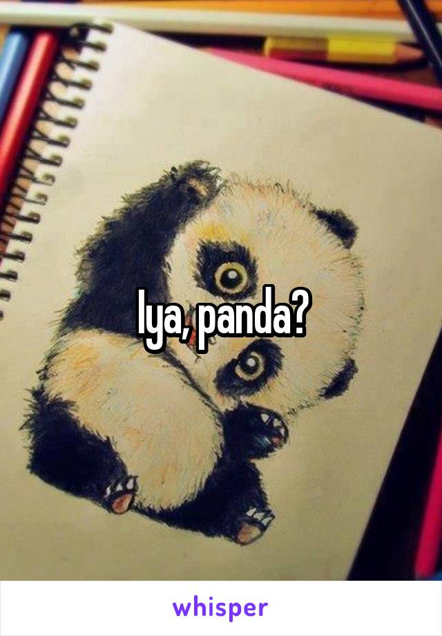 Iya, panda?