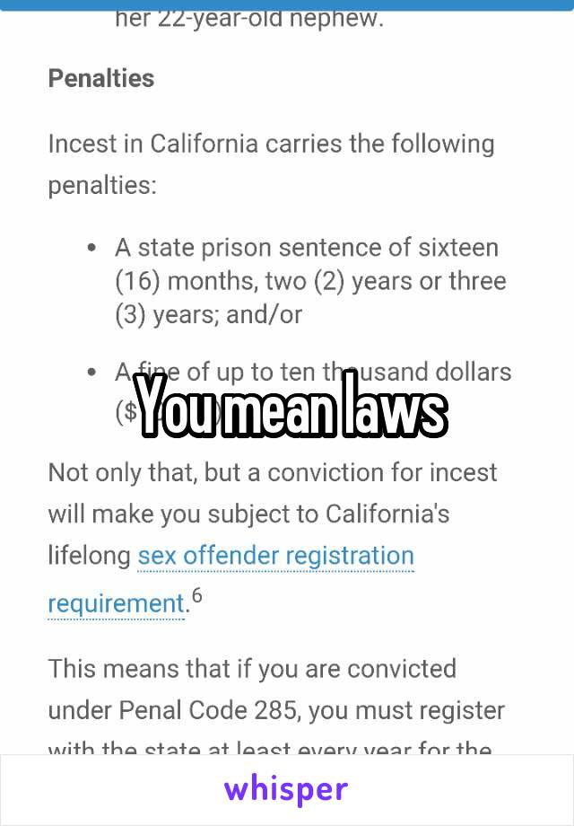 You mean laws