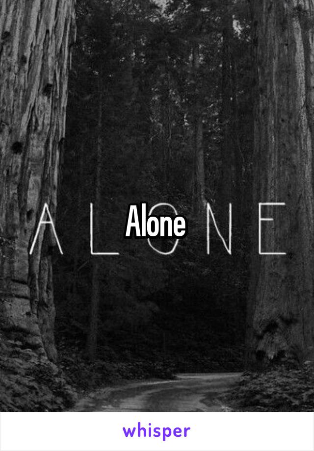 Alone 