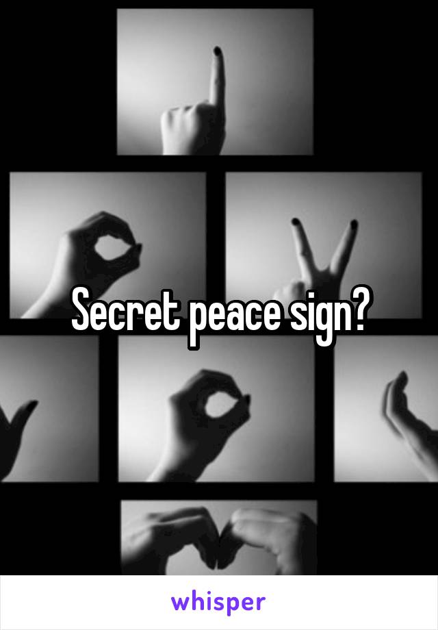 Secret peace sign?