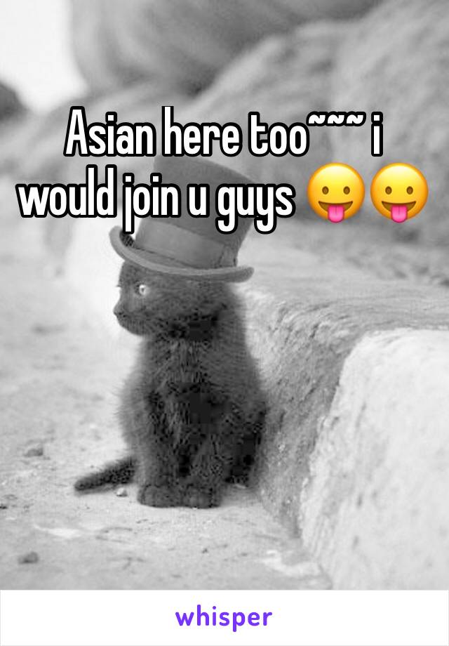 Asian here too~~~ i would join u guys 😛😛