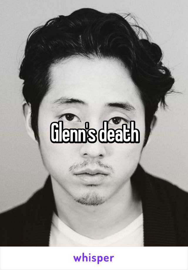 Glenn's death