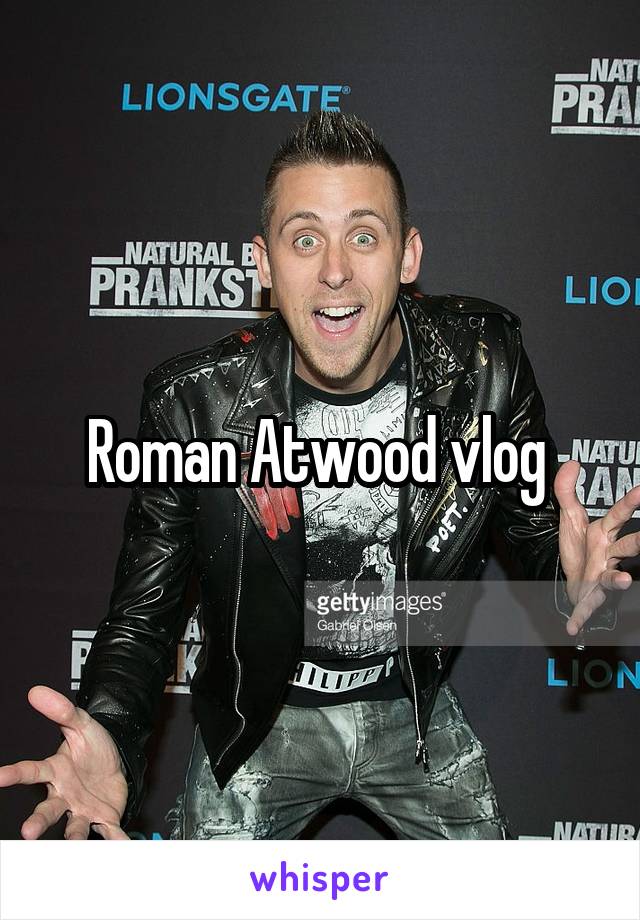 Roman Atwood vlog 