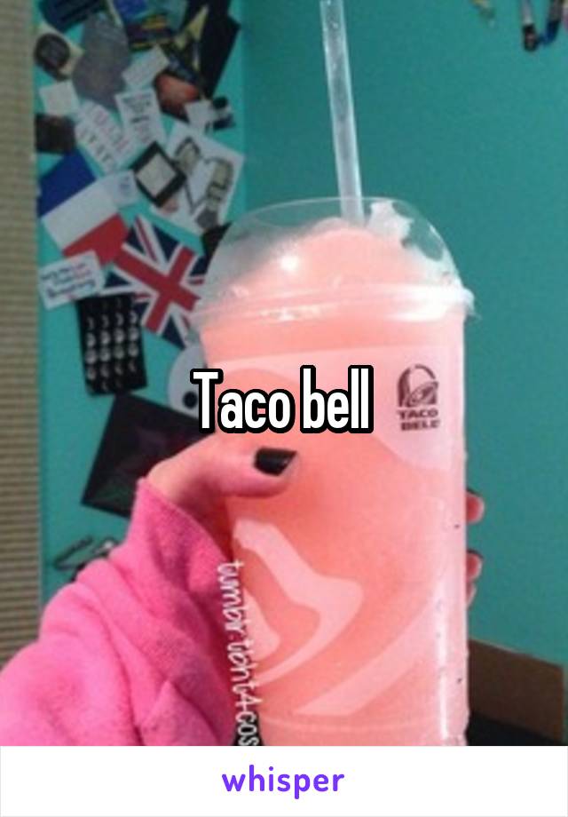 Taco bell 