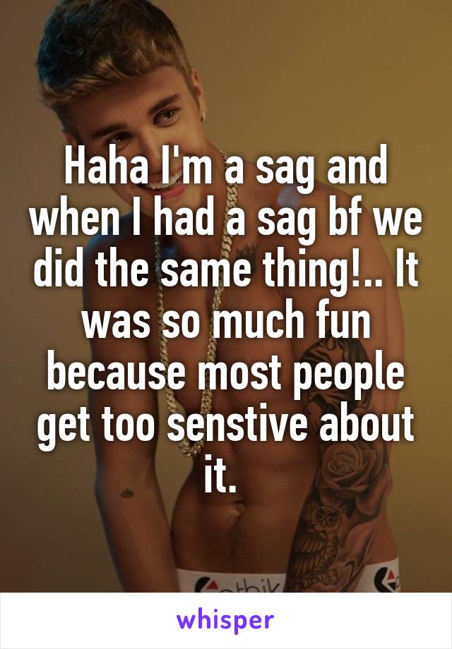 Haha I'm a sag and when I had a sag bf we did the same thing!.. It was so much fun because most people get too senstive about it. 