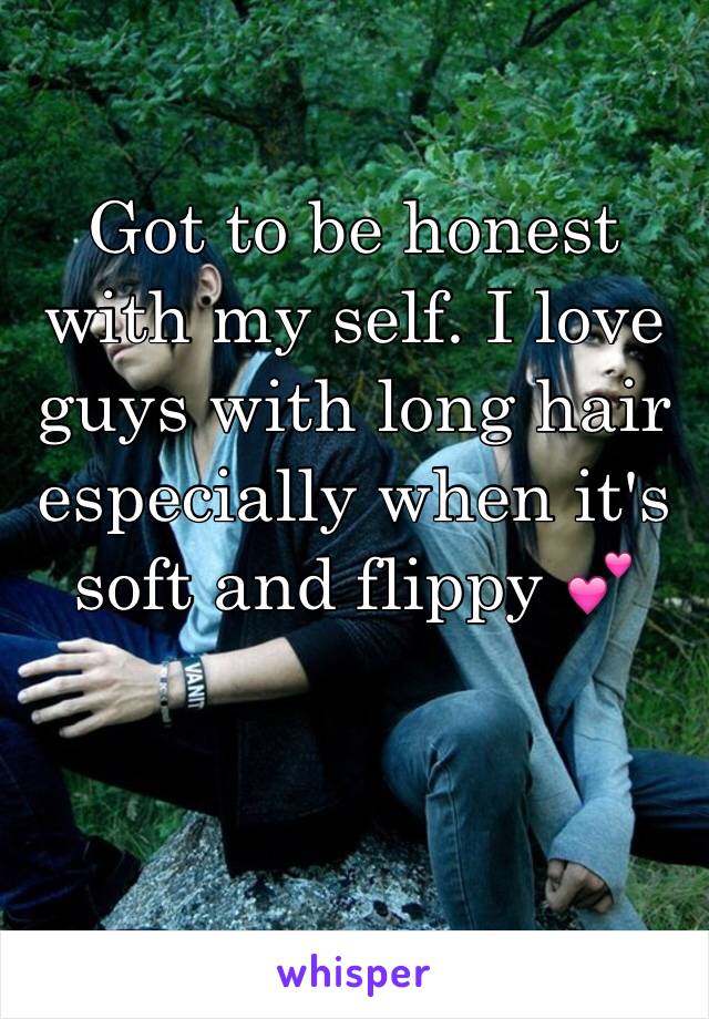 Got to be honest with my self. I love guys with long hair especially when it's soft and flippy 💕