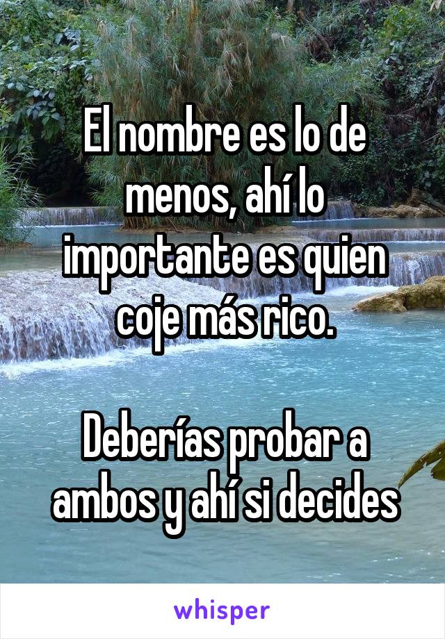 El nombre es lo de menos, ahí lo importante es quien coje más rico.

Deberías probar a ambos y ahí si decides