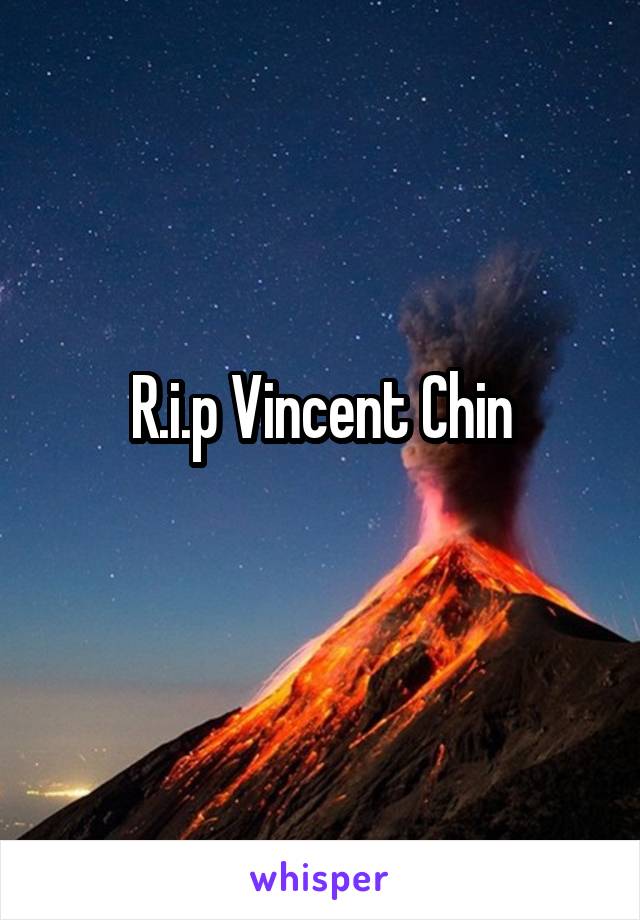 R.i.p Vincent Chin
