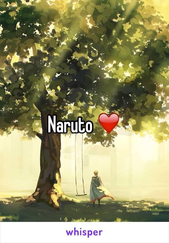 Naruto ❤️ 