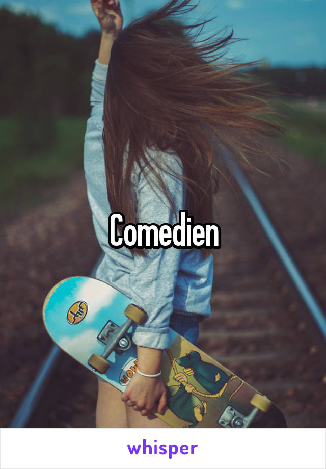 Comedien