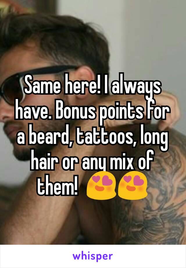 Same here! I always have. Bonus points for a beard, tattoos, long hair or any mix of them!  😍😍