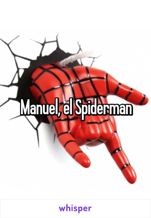 Manuel, el Spiderman