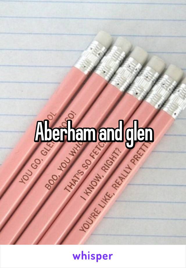 Aberham and glen