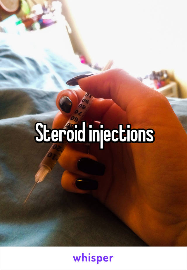 Steroid injections