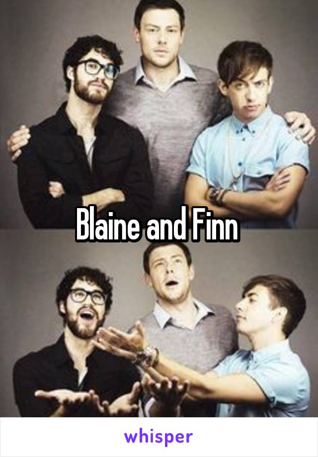 Blaine and Finn 