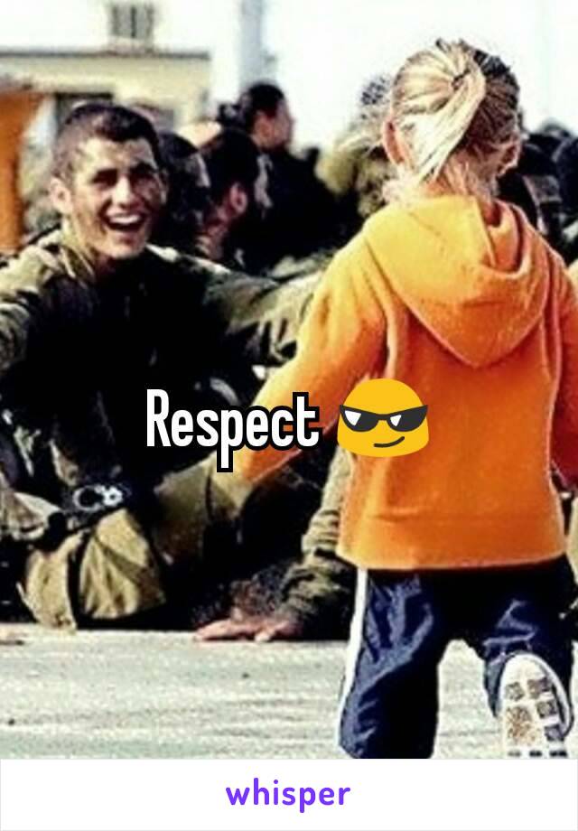 Respect 😎
