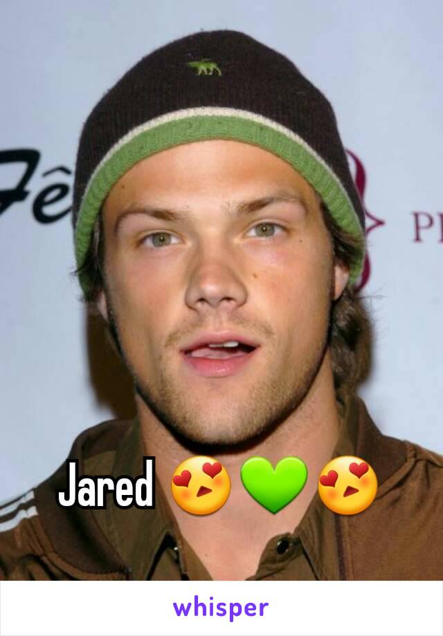Jared 😍💚😍