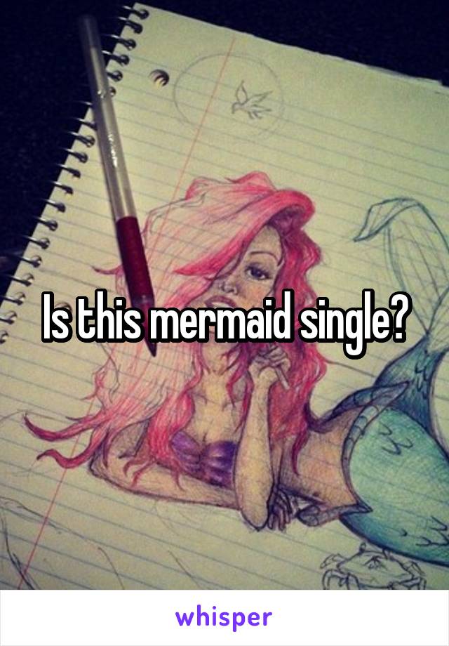 Is this mermaid single?
