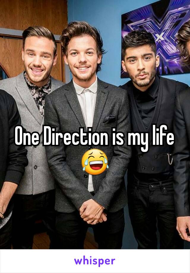 One Direction is my life 😂