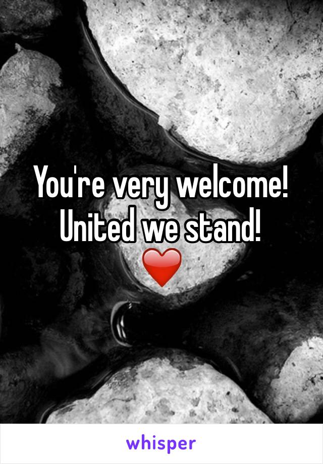 You're very welcome!
United we stand!
❤️