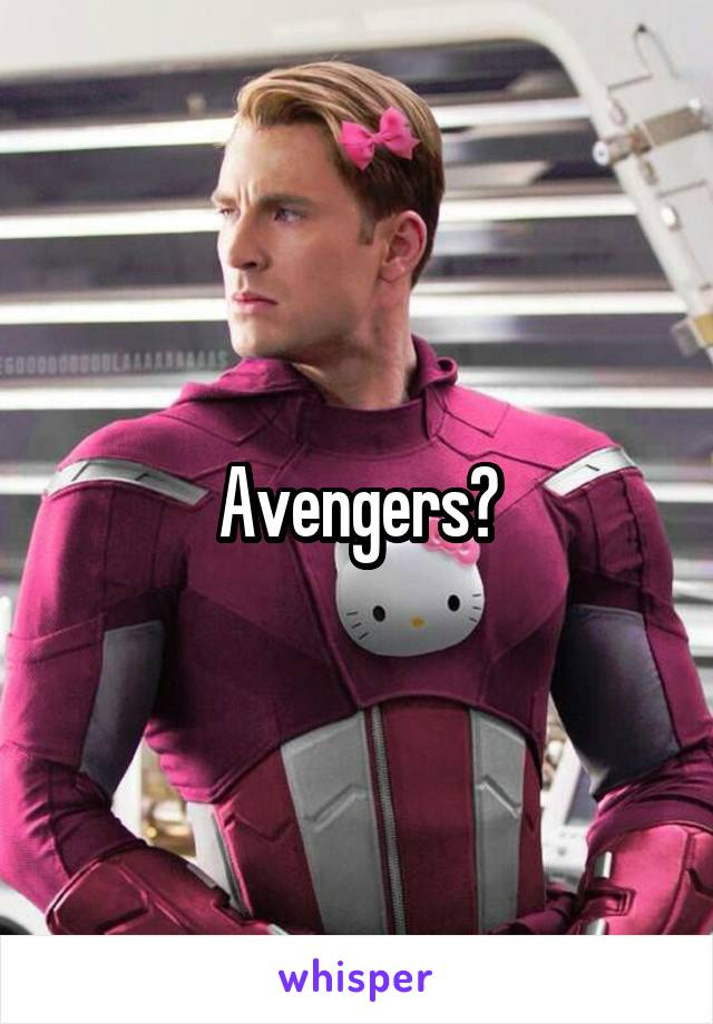 Avengers?