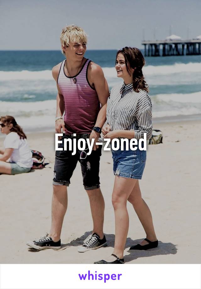 Enjoy-zoned