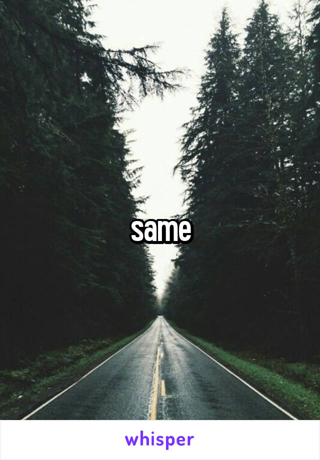 same