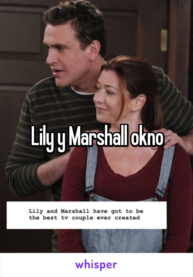 Lily y Marshall okno