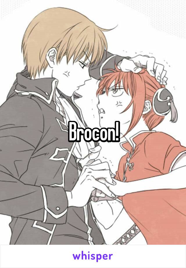 Brocon!