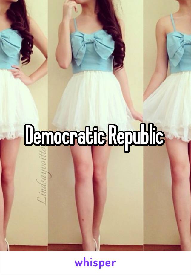 Democratic Republic 