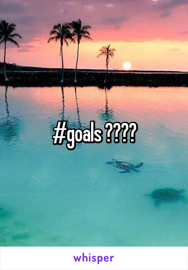 #goals 😂😂👌🏻